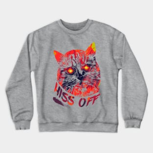 Hiss off Crewneck Sweatshirt